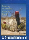 Herm, Hofacker, Heek - Kakteen in Brasilien, Cacti in Brazil